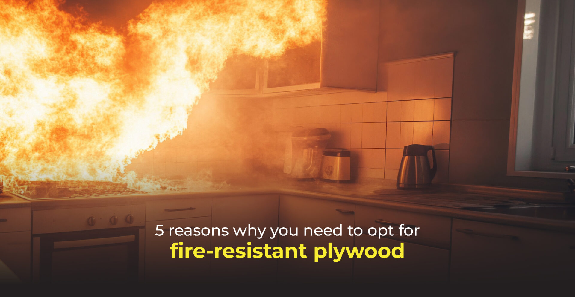 reasons-to-opt-for-fire-resistant-plywood
